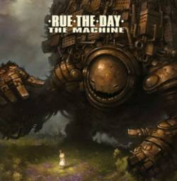 Rue The Day (UK) : The Machine